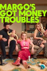 Margo's Got Money Troubles