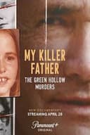My Killer Father: The Green Hollow Murders