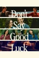 Don't Say Good Luck