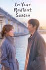 In Your Radiant Season (Hulu Original) -